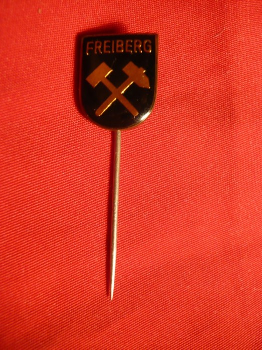 Insigna Miniera Freiberg , h= 1,5 cm