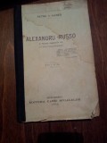 PETRE V. HANES ALEXANDRU RUSSO O PAGINA IGNORATA DIN LITERATURA ROMANA {1930}, Alta editura