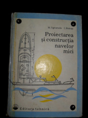 M. SGRUMALA, I. BIDOAE, Proiectarea si constructia navelor mici foto