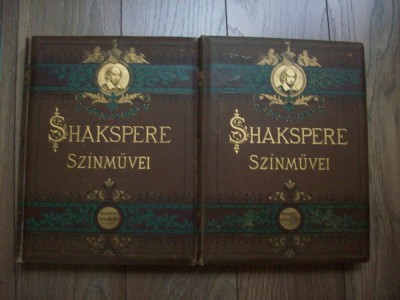 Operele lui Shakespeare,vol.1 si 2 traduse in limba maghiara la 1857. foto