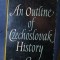 Frantisek Kavka AN OUTLINE OF CZECHOSLOVAK HISTORY Praha 1960