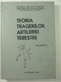 TEORIA TRAGERILOR ARTILERIEI TERESTRE - VOL II - MINISTERUL APARARII NATIONALE - BUCURESTI 1975, Alta editura