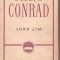 (C4665) LORD JIM DE JOSEPH CONRAD, ELU, 1964, TRADUCERE DE TICU ARCHIP
