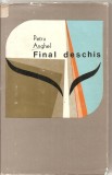 (C4680) FINAL DESCHIS DE PETRU ANGHEL, EDITURA PENTRU LITERATURA, 1967