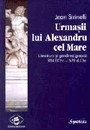 Jean Sirinelli - Urmasii lui Alexandru cel Mare. Literatura si gandirea greaca