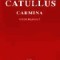 Caius Valerius Catullus - Carmina (editie bilingva)