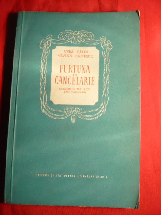 Vera Calin si Silvian Iosifescu - Furtuna in Cancelarie -Ed. ESPLA 1955