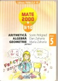 (C4626) ARITMETICA, ALGEBRA, GEOMETRIE, CLASA A V-A, PARTEA I, AUTORI: SORIN PELIGRAD, DAN ZAHARIA SI MARIA ZAHARIA, EDITURA PARALELA 45, 2009