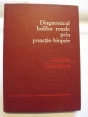 DIAGNOSTICUL BOLILOR RENALE PRIN PUNCTIE-BIOPSIE - LEONIDA GEORGESCU foto