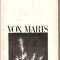 (C4687) VOX MARIS DE NICOLAE TAUTU, EDITURA PENTRU LITERATURA, 1968