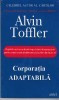 Alvin Toffler - Corporatia adaptabila