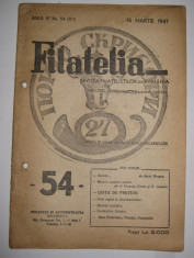 REVISTA FILATELIA NUMARUL 54 15 AUGUST 1947 regalista de colectie!!! foto