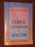 Codul manierelor &amp;icirc;n afaceri - Letiția Baldrige, Alta editura