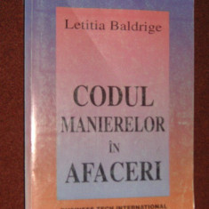 Codul manierelor &icirc;n afaceri - Letiția Baldrige