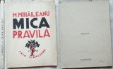 Cumpara ieftin M. Mihaileanu , Mica pravila , Casa Scoalelor , 1943 , editia 1