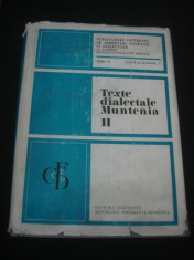 B. CAZACU - TEXTE DIALECTALE MUNTENIA Volumul 2 (1975, editie cartonata) foto