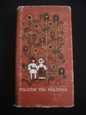 I. OPRISAN - FOLCLOR DIN MOLDOVA - TEXTE ALESE DIN COLECTII INEDITE volumul II {1969} foto
