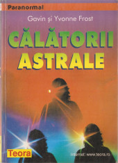 GAVIN SI YVONNE FROST - CALATORII ASTRALE { 1998, 192 p.} foto