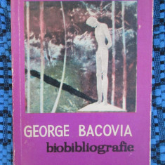 Liviu CHISCOP - GEORGE BACOVIA. BIOBIBLIOGRAFIE (prima editie 1972, cu autograf)