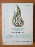 B Nicolae Ionescu - GENERALUL EREMIA GRIGORESCU, Alta editura