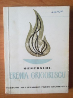 b Nicolae Ionescu - GENERALUL EREMIA GRIGORESCU foto