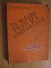 In Slujba Vietii si a Adevarului Vol. III, Paul Stefanescu, 1985, Editura Medicala, 399 p.