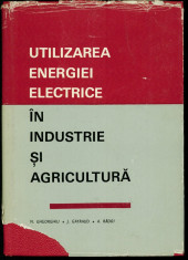 Utilizarea energiei electrice in industrie si agricultura foto