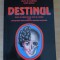 Destinul - Sensul si semnificatiile vietii si a mortii - Bogdan V. Delavrancea