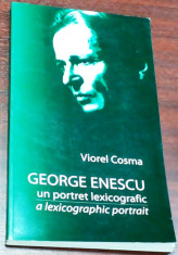 VIOREL COSMA - GEORGE ENESCU UN PORTRET LEXICOGRAFIC foto