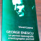 VIOREL COSMA - GEORGE ENESCU UN PORTRET LEXICOGRAFIC