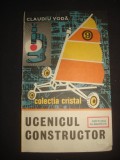 CLAUDIU VODA - UCENICUL CONSTRUCTOR {1984}, Alta editura