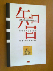 CONFUCIUS O BIOGRAFIE - JONATHAN CLEMENTS foto