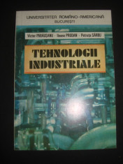 VICTOR PARAUSANU, ILEANA PRODAN, PETRUTA SARBU - TEHNOLOGII INDUSTRIALE {1993} foto