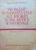 Probleme Fundamentale Istorie Antica Medievala, clasa XI, Didactica si Pedagogica 1988, 159 pagini