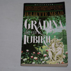 Gradina de vis a iubirii - Juliette Mead - Editura Miron