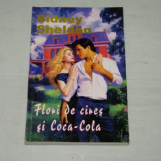Flori de cires si Coca - Cola - Sidney Sheldon - Editura Miron - 1994