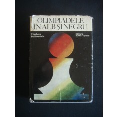 ELISABETA POLIHRONIADE - OLIMPIADELE IN ALB SI NEGRU {1976}