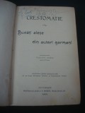 CRESTOMATIE * BUCATI ALESE DIN AUTORI GERMANI {1901}, Alta editura