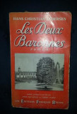 Hans Christian Andersen LES DEUX BARONNES Les Editeurs Francais Reunis 1956, Alta editura