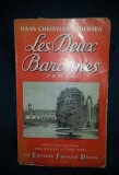 Hans Christian Andersen LES DEUX BARONNES Les Editeurs Francais Reunis 1956, Alta editura