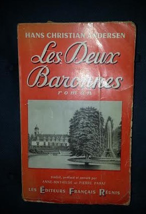 Hans Christian Andersen LES DEUX BARONNES Les Editeurs Francais Reunis 1956