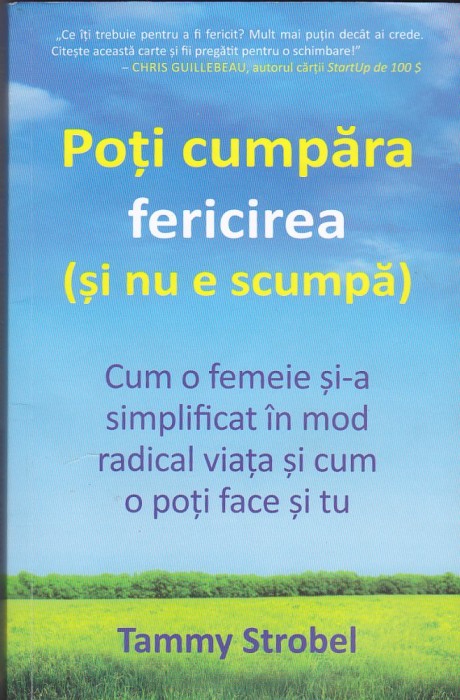 Cartea &quot;Poti cumpara fericirea (si nu e scumpa)&quot; de Tammy Strobel