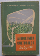 Agrotehnica Culturilor Irigate - colectiv 1962 foto