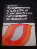 VASILE V. POMARLEANU - DECREPITOMETRIA SI APLICATIILE EI IN PROSPECTIUNEA ZACAMINTELOR DE MINEREURI {1975}, Alta editura