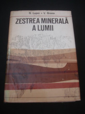 N. LUPEI * V. BRANA - ZESTREA MINERALA A LUMII {1971} foto