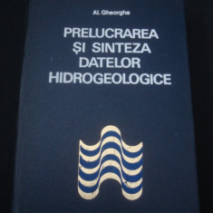 AL. GHEORGHE - PRELUCRAREA SI SINTEZA DATELOR HIDROGEOLOGICE {1973}