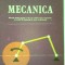 MECANICA DE MIRCEA GONCIAR,SIMONA IVAN,ION MANOLE,EDITURA DIDACTICA 1986