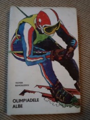 Olimpiadele albe Victor Badulescu carte fan schi sport hobby olimpiada foto