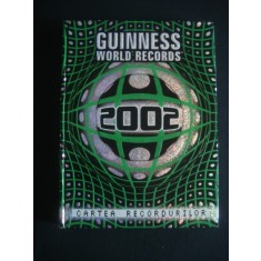 GUINNESS WORLD RECORDS 2002 * CARTEA RECORDURILOR