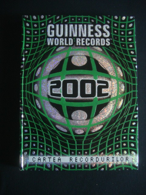 GUINNESS WORLD RECORDS 2002 * CARTEA RECORDURILOR